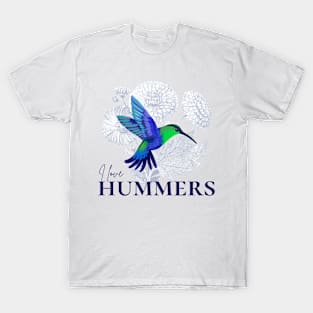 I love Hummers - Hummingbird Colibri Floral T-Shirt